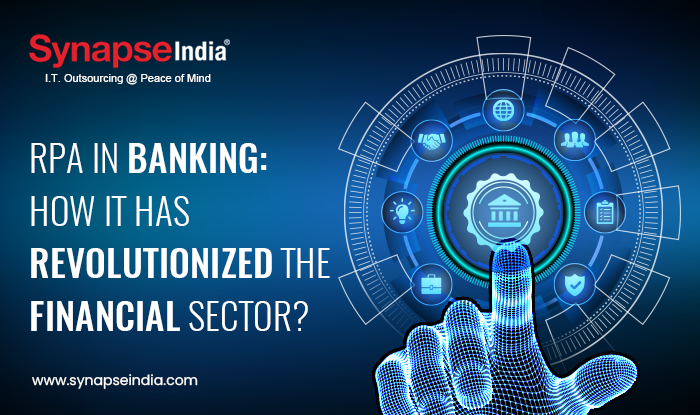 RPA in Banking How it has Revolutionized the Financial Sector
